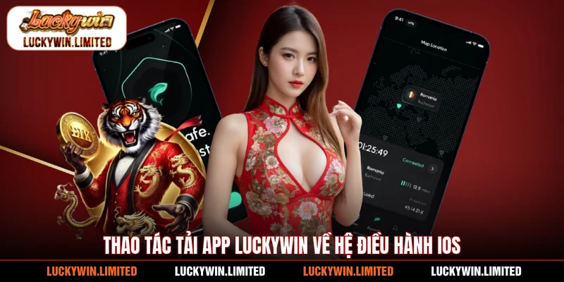 Thao tác tải app Luckywin về hệ điều hành iOS
